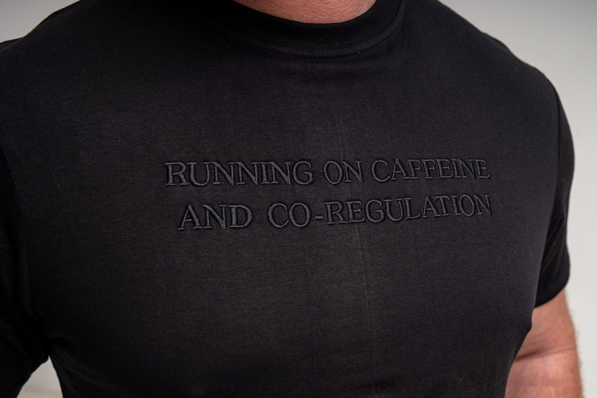 Running on Caffeine and Co-Regulation T-Shirt - BLACK