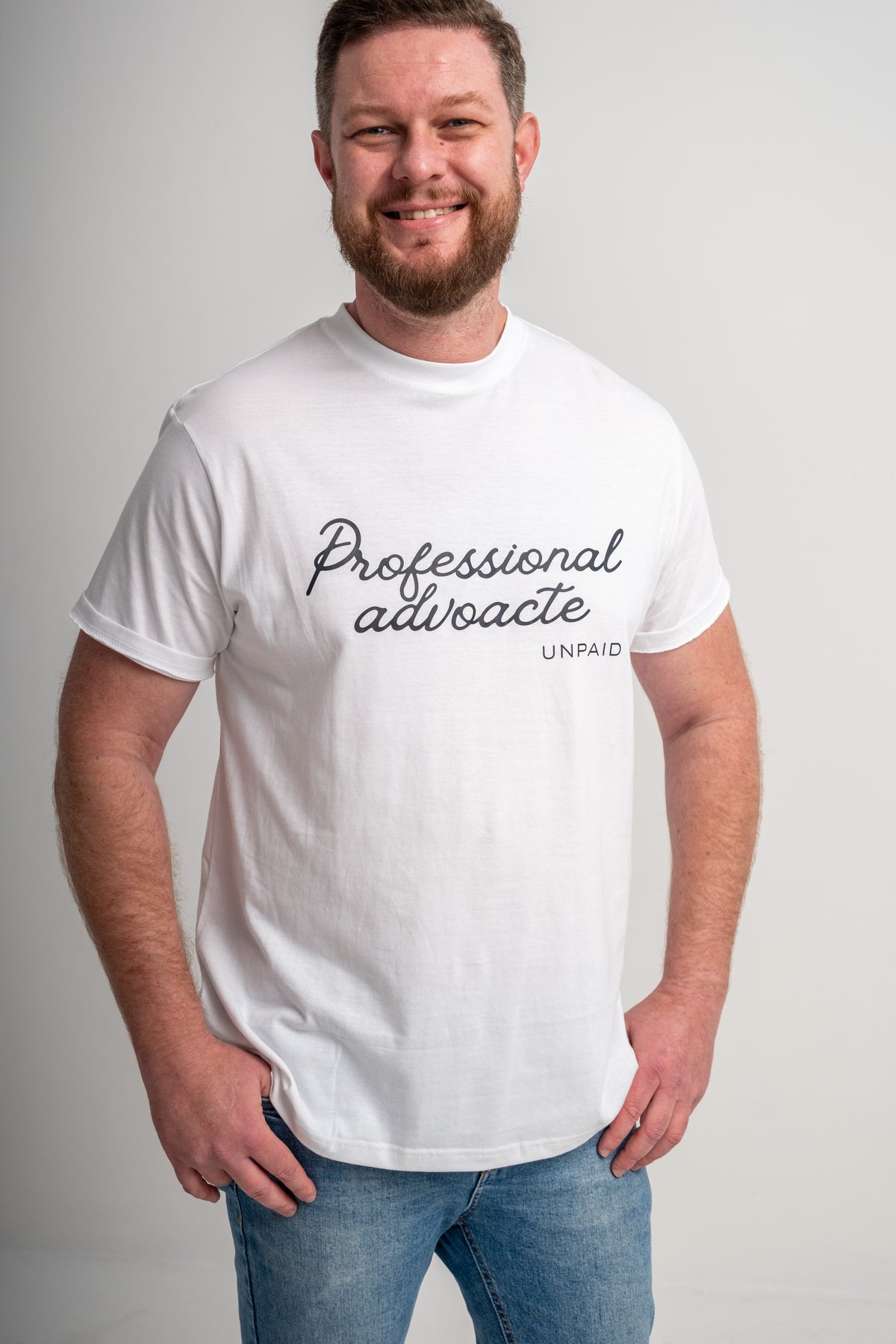 Professional Advocate. Unpaid T-Shirt - WHITE